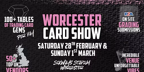 Worcester Card Show - February 2026