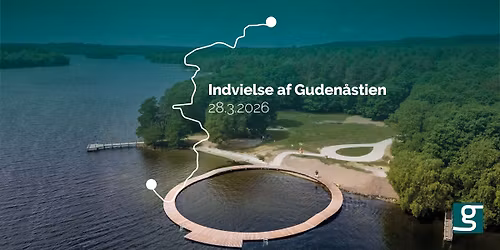 Indvielse af Guden\u00e5stien