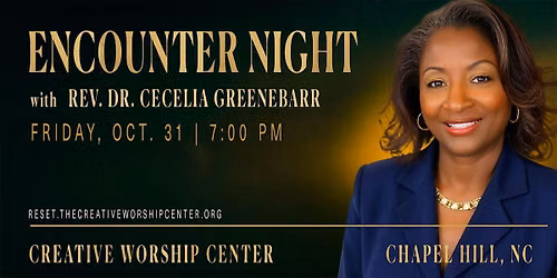 ENCOUNTER NIGHT:  SPIRITUAL  HEALING & RESTORATION