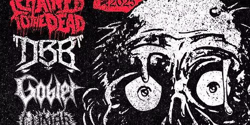 Chained to the Dead, DBB, Goblet, Lunar Blood, and In Decay - CHESTER, NY @ Rushing Duck Brewing