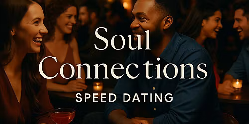 Brisbane Speed Dating Event | 25-45 Years | Soul Connections Speed Dating