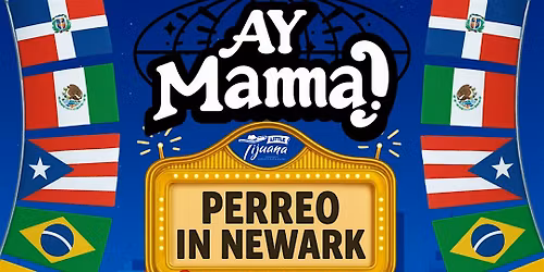 AyMama ! Perreo In Newark : Represent your flag !