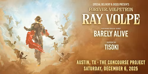 Ray Volpe: FOREVER, VOLPETRON TOUR