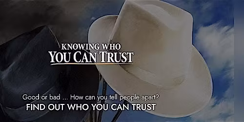 Knowing Who You Can Trust