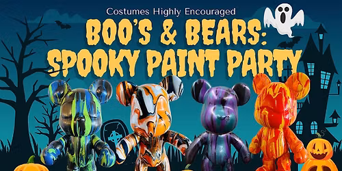 Boo's & Bears: Kids Spooky Paint & Pour Party!