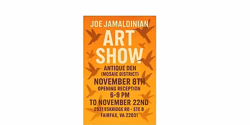 Art Show with Talented Artist, Joe Jamaldinian