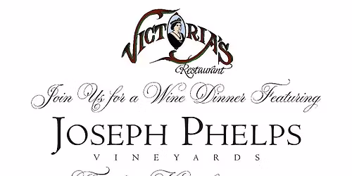 An Evening of Elegance: Joseph Phelps Wine Dinner