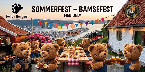 Sommerfest - Bamsefest - Men Only
