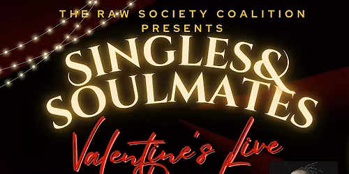 Singles & Soulmates: Valentine's Live Panel & Concert Ft B-Class