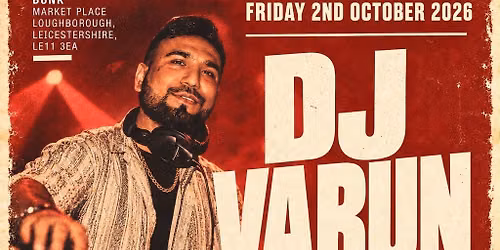 Loughborough Students - DJ VARUN IS BACK