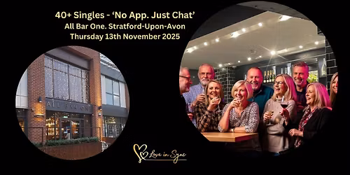 No App, Just Chat \u2013 Singles Night at All Bar One, Stratford-Upon-Avon