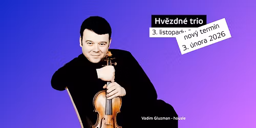 \ud83c\uddf0 Hv\u011bzdn\u00e9 trio \/ Vadim Gluzman, Johannes Moser, Andrei Korobeinikov\ud83c\udfb6