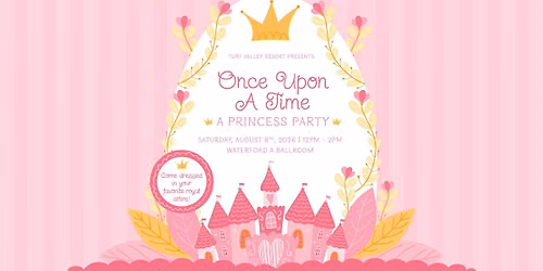 Once Upon a Time: A Princess Party