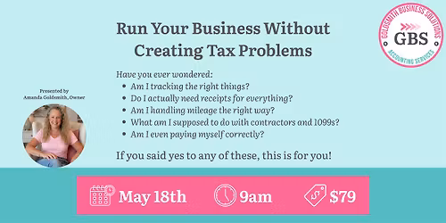 Run Your Business Without Creating Tax Problems