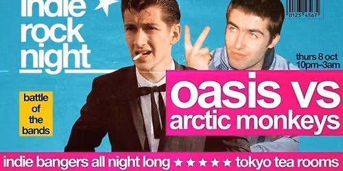 Indie Rock Night \u2219 ARCTIC MONKEYS VS OASIS *8 \u00a33 TICKETS LEFT*