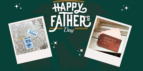 Father's Day Make and Takes!