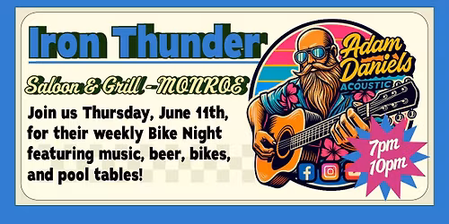 (6\/11) Adam Daniels LIVE @ Iron Thunder Saloon & Grill MONROE