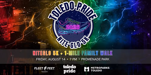 Toledo Pride 2026: Kick-off + NiteGlo 5K & 1-Mile Family Walk