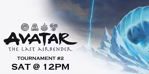 Avatar: The Last Airbender Prerelease Event - Tournament #2