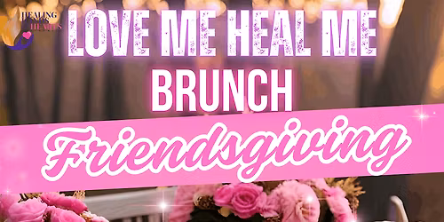 Love Me Heal Brunch