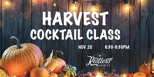 Harvest Cocktail Class