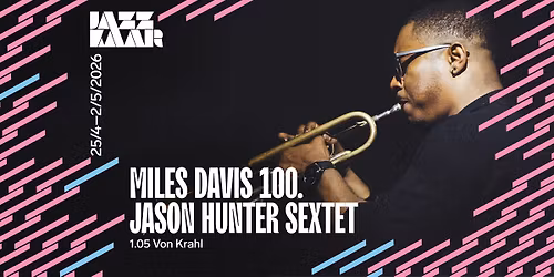 Miles Davis 100. Jason Hunter Sextet (USA\u2013Eesti\u2013Soome) | Jazzkaar 2026