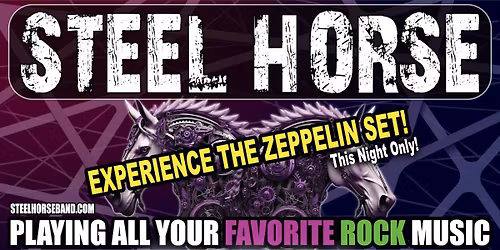 STEEL HORSE @ DOX! Experience THE ZEPPELIN SET!