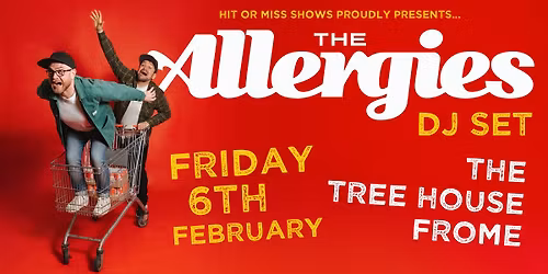 The Allergies (DJ Set) - The Tree House, Frome