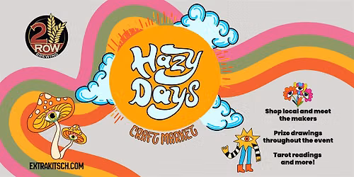 Hazy Days Craft Market at 2 Row Brewing