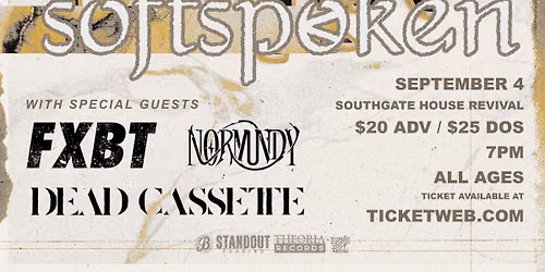 Softspoken with Foxbat, Normundy, Dead Cassette