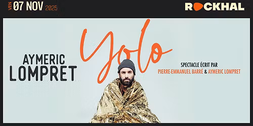 AYMERIC LOMPRET \u2022 Rockhal, Luxembourg 