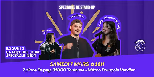 Spectacle de stand up - Nico Leyer, C\u00e9lia Blague de trop, Matthis