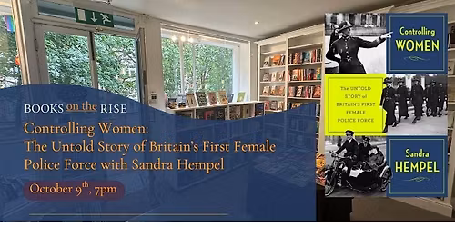 The Untold Story of Britain's First Female Police Force with Sandra Hempel