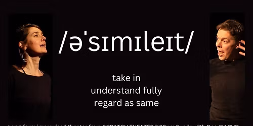 Assimilate, presented by Scratch Theater