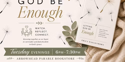 Letting God Be Enough | Tuesday Night Connect (Endicott)