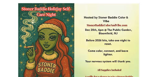 Stoner Baddie Holiday Self-Care Night