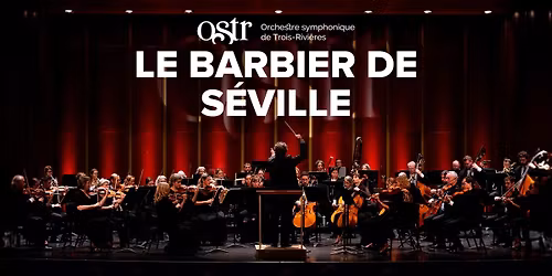 Le barbier de S\u00e9ville \/\/ Trois-Rivi\u00e8res