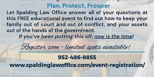 Grills & Wills - Plan, Protect, Prosper - Estate Planning Lunch and Learn