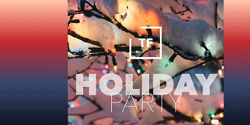 TruFam Holiday Party