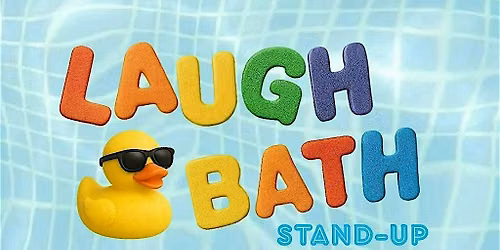 The Laugh Bath - Free Stand-up Comedy in Deptford