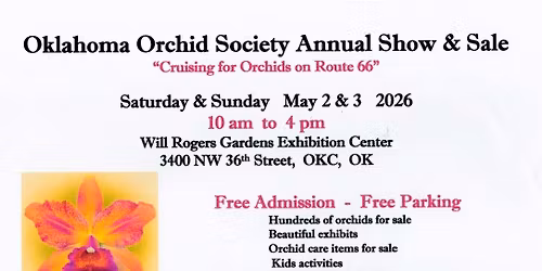 Oklahoma Orchid Society Show & Sale 2026 "Cruising for Orchids on Route 66"