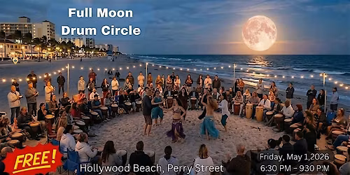 Free Drum Circle \u2013 Full Moon Gathering by 1111GONG