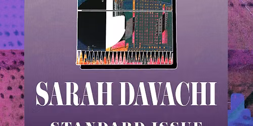 Sarah Davachi + Standard Issue