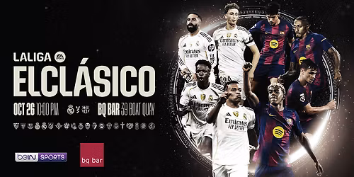 LALIGA EA SPORTS ELCL\u00c1SICO Watch Party Singapore | Oct 2025