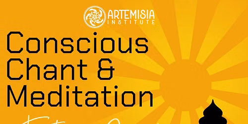 Conscious Chant and Meditation