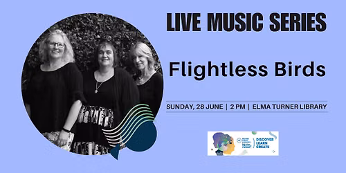 Live Music Series: Flightless Birds