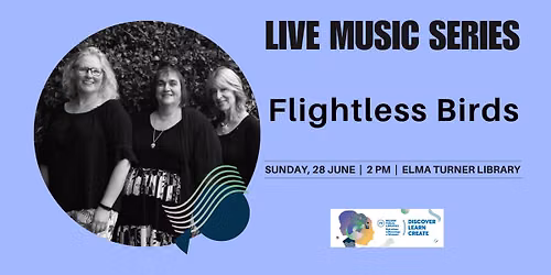 Live Music Series: Flightless Birds