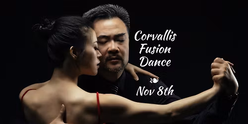 Corvallis Fusion Dance \/\/ Nov 8th