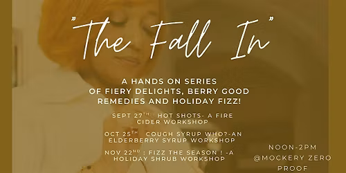 The Fall In: Delicious Sips, Syrups and seasonal tonics