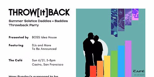 THROW[it]BACK: A Summer Solstice Daddies + Baddies Throwback Party